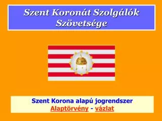 Szent Koronát Szolgálók Szövetsége