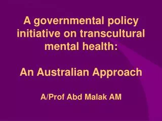 Social justice policy development in Australia Australian Multicultural Health Policy