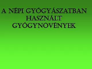 a n pi gy gy szatban haszn lt gy gyn v nyek