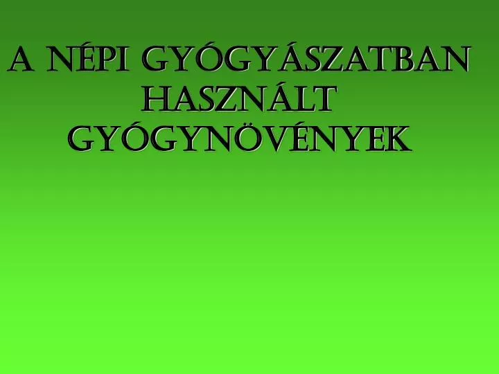 a n pi gy gy szatban haszn lt gy gyn v nyek