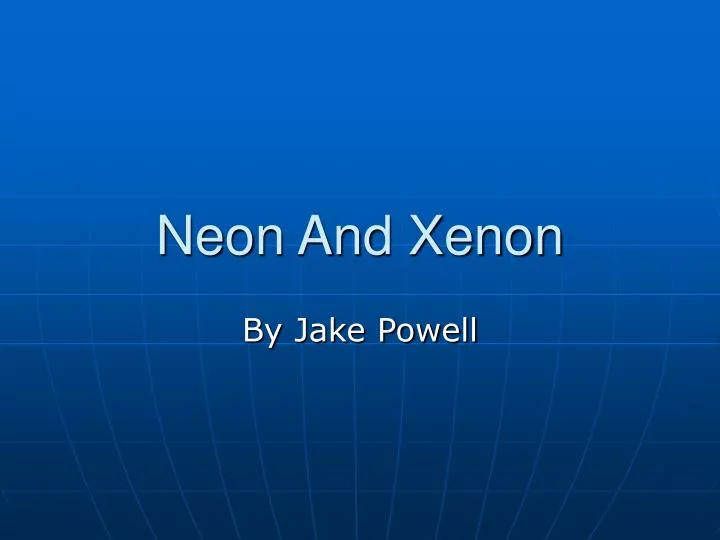 neon and xenon