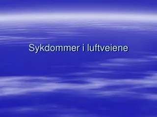sykdommer i luftveiene