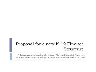 Proposal for a new K-12 Finance Structure