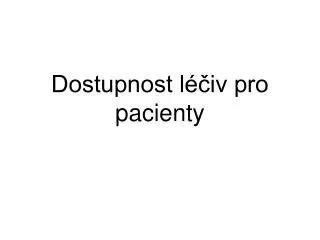 dostupnost l iv pro pacienty