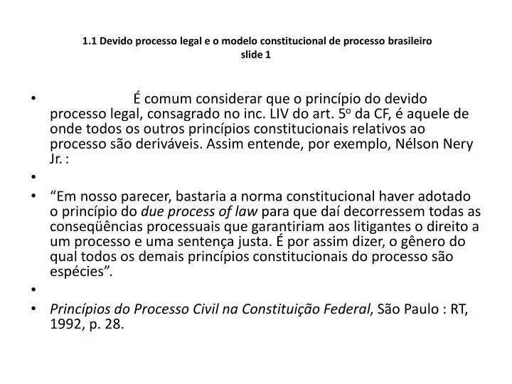 1 1 devido processo legal e o modelo constitucional de processo brasileiro slide 1