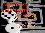 ALLA SCOPERTA DELLE INCOGNITE - slide 1