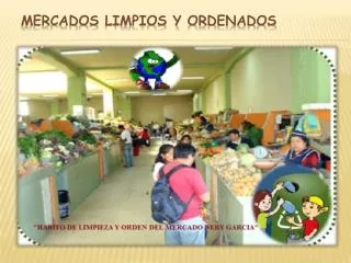 mercados limpios y ordenados