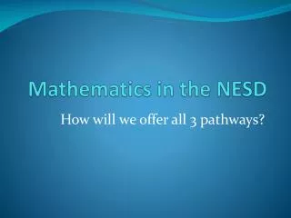 Mathematics in the NESD