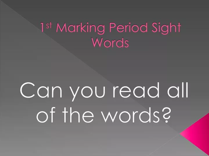 1 st marking period sight words