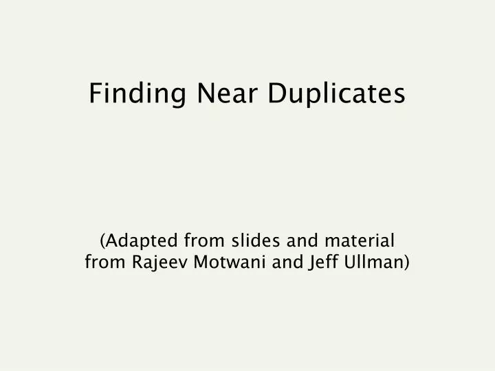 finding near duplicates