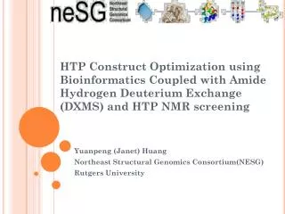 Yuanpeng (Janet) Huang Northeast Structural Genomics Consortium(NESG) Rutgers University