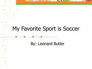 My Favorite Sport is Soccer