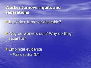 Worker turnover: quits and separations