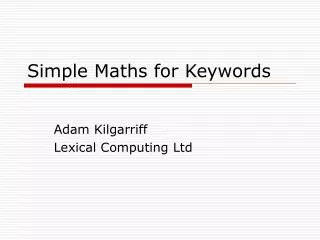 Simple Maths for Keywords