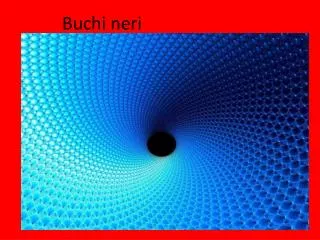 buchi neri