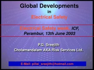 Global Developments in Electrical Safety Electrical Safety week, ICF, Perambur, 13th June 2003