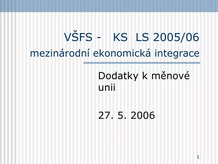 v fs ks ls 2005 06 mezin rodn ekonomick integrace
