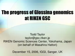 The progress of Glossina genomics at RIKEN GSC