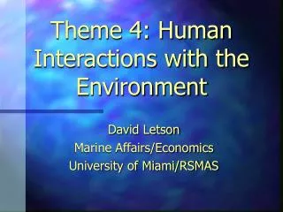 Theme 4: Human Interactions with the Environment