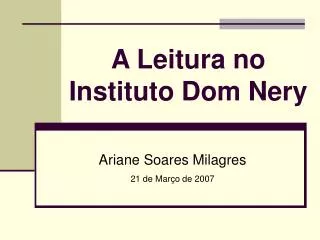 a leitura no instituto dom nery