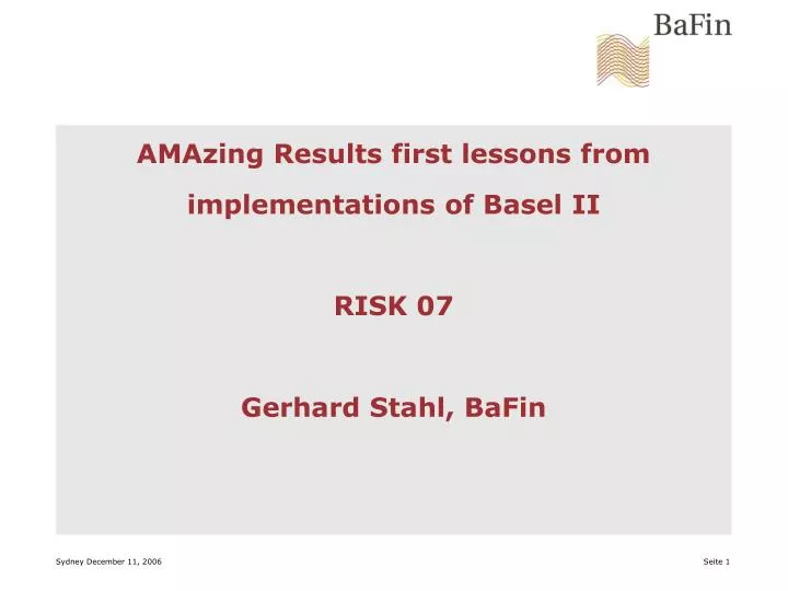 amazing results first lessons from implementations of basel ii risk 07 gerhard stahl bafin