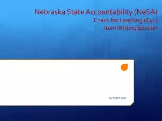 Nebraska State Accountability (NeSA) Check for Learning (C4L) Item Writing Session