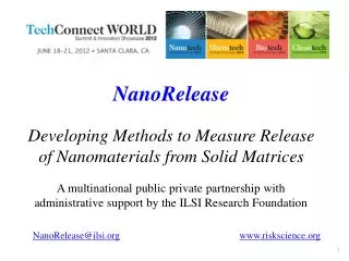 NanoRelease Developing Methods to Measure Release of Nanomaterials from Solid Matrices