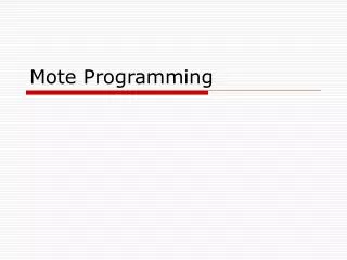 Mote Programming