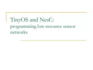 TinyOS and NesC: programming low-resource sensor networks