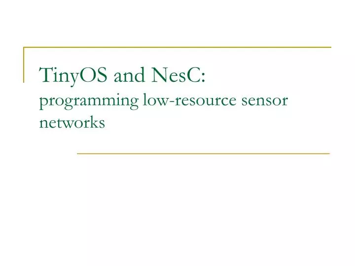 tinyos and nesc programming low resource sensor networks