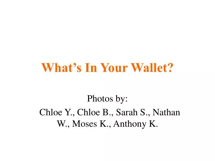 what s in your wallet