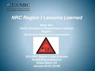 NRC Region I Lessons Learned Steve Barr Senior Emergency Preparedness Inspector Region I