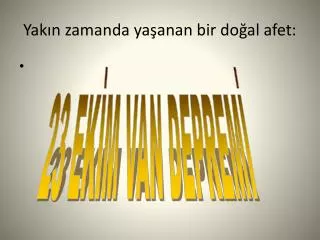 yak n zamanda ya anan bir do al afet