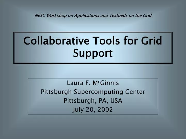collaborative tools for grid support