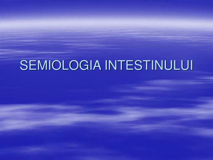 semiologia intestinului