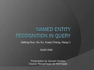 Named EntIty Recognition in Query