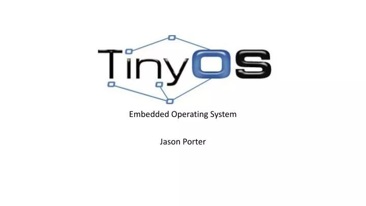 embedded operating system jason porter