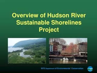 Overview of Hudson River Sustainable Shorelines Project