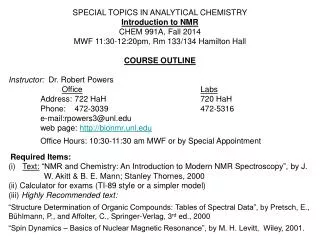 SPECIAL TOPICS IN ANALYTICAL CHEMISTRY Introduction to NMR CHEM 991A, Fall 2014