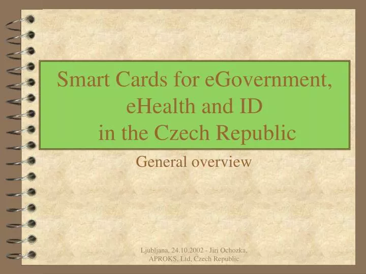 smart cards for egovernment ehealth and id in the czech republic