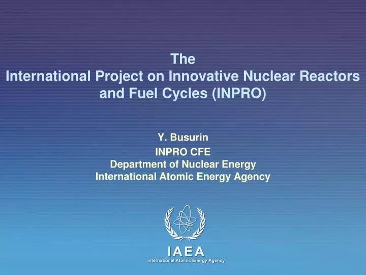 the international project on innovative nuclear reactors and fuel cycles inpro