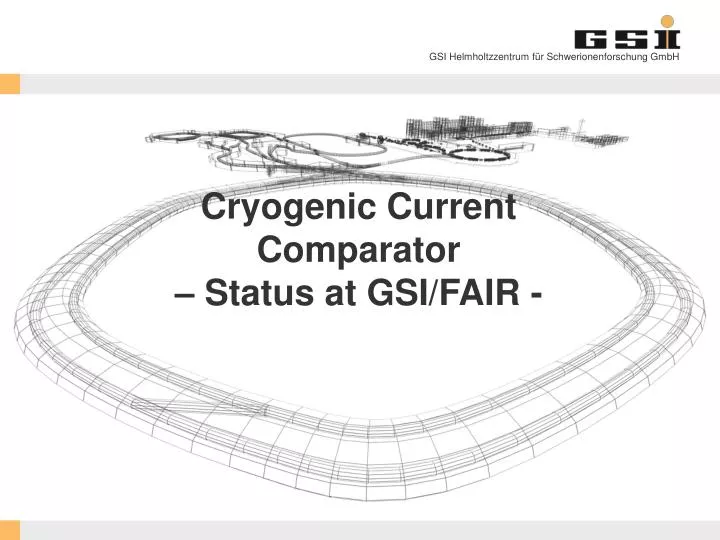 cryogenic current comparator status at gsi fair