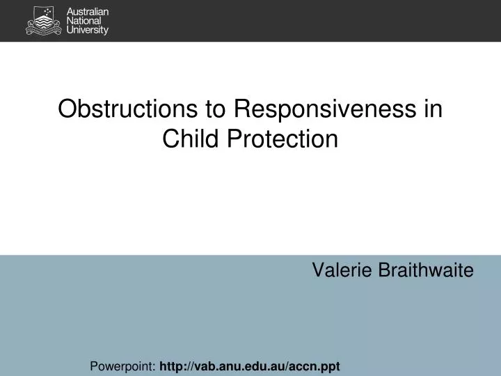 obstructions to responsiveness in child protection