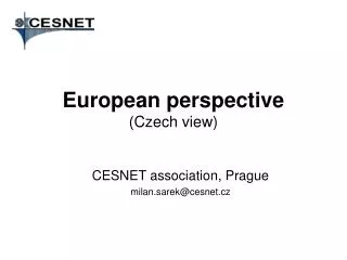 European perspective (Czech view)
