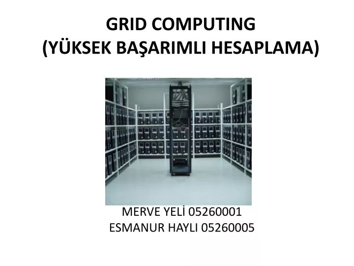 grid computing y ksek ba arimli hesaplama