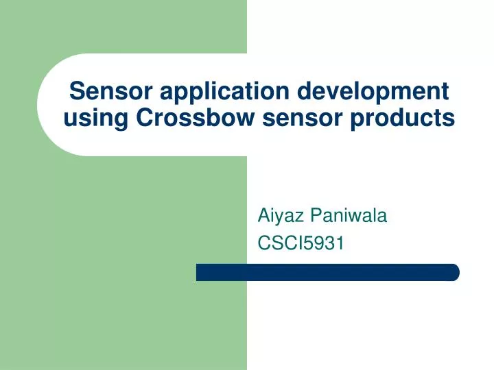 sensor application development using crossbow sensor products