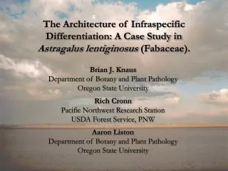 The Architecture of Infraspecific Differentiation: A Case Study in