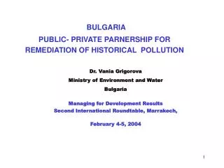 BULGARIA PUBLIC- PRIVATE PARNERSHIP FOR REMEDIATION OF HISTORICAL POLLUTION