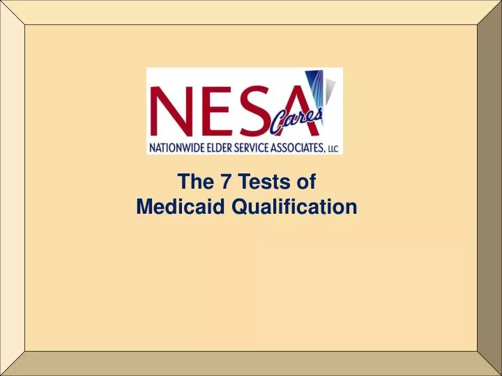 the 7 tests of medicaid qualification