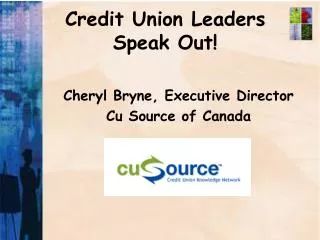 Credit Union Leaders Speak Out!
